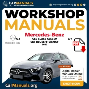 Mercedes Benz CLS Class CLS350 CDI BlueEfficiency 2012 Workshop Service and Repair Manual Download Complete Technical Gu