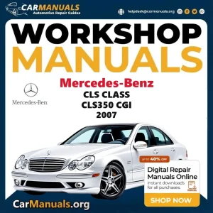Mercedes-Benz CLS Class CLS350 CGI 2007 workshop manual