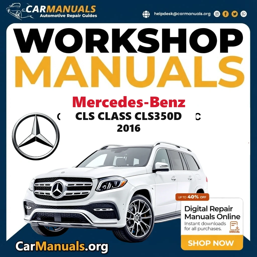 Mercedes-Benz CLS Class CLS350d 2016 workshop manual