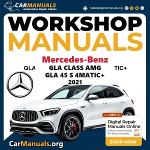 Mercedes-Benz GLA Class AMG GLA 45 S 4Matic+ 2021 workshop manual