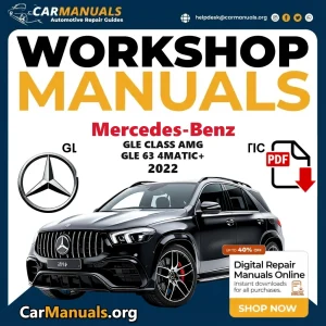 Mercedes Benz GLE Class AMG GLE 63 4Matic+ 2022 Workshop Service and Repair Manual Download Complete PDF Technical Guide