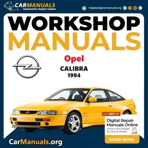 Opel Calibra 1994 Workshop Service and Repair Manual Download Complete Technical Guide for Fixing, Maintenance & Trouble