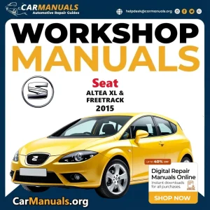 Seat Altea XL & Freetrack 2015 Workshop Service and Repair Manual Download Complete PDF Technical Guide for Fixing, Main