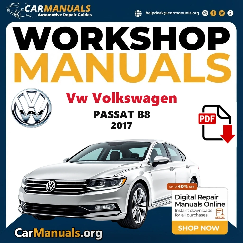 VW Volkswagen Passat B8 2017 Workshop Service and Repair Manual Download Complete Technical Guide for Fixing, Maintenanc